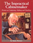 Impractical Cabinetmaker, The: Krenov on Composing, Making, and Detailing