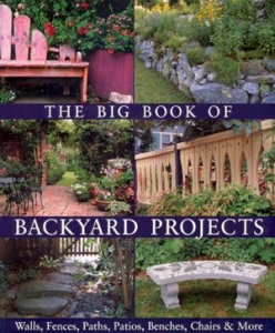 THE BIG BOOK OF BACKYARD PROJECTS