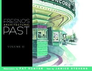 FRESNO'S ARCHITECTURAL PAST VOL. II