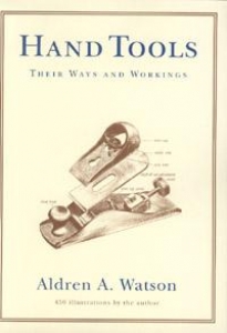 HAND TOOLS THEIR WAYS AND WORKINGS