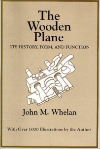 THE WOODEN PLANE: ITS HISTORY, FORM AND FUNCTION