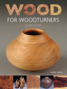 WOOD FOR WOODTURNERS, REVISED
