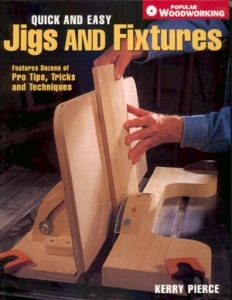 QUICK AND EASY JIGS AND FIXTURES