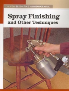 NEW BEST OF FWW: SPRAY FINISHING AND OTHER TECHNIQUES
