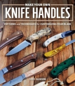 MAKE YOUR OWN KNIFE HANDLES
