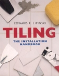 TILING: THE INSTALLATION HANDBOOK