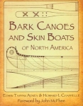 BARK CANOES AND SKIN BOATS OF NORTH AMERICA