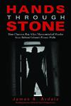 Hands Through Stone: How Clarence Ray Allen Masterminded Murder from Behind Fols