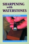 SHARPENING WITH WATERSTONES: A PERFECT EDGE IN 60 SECONDS