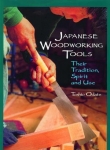 JAPANESE WOODWORKING TOOLS: Their Tradition, Spirit and Use