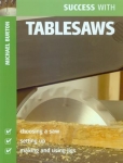 SUCCESS WITH TABLESAWS