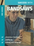 SUCCESS WITH BANDSAWS