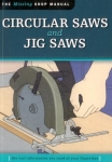 THE MISSING SHOP MANUAL: CIRCULAR SAWS AND JIG SAWS