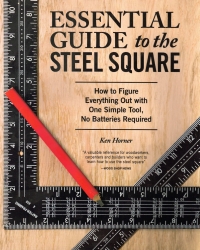 ESSENTIAL GUIDE TO THE STEEL SQUARE