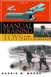 Manual Training Toys for the Boy's Workshop
