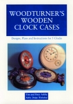 WOODTURNER'S WOODEN CLOCK CASES