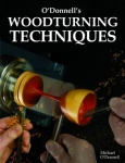 O'DONNELL'S WOODTURNING TECHNIQUES