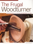 THE FRUGAL WOODTURNER