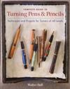 COMPLETE GUIDE TO TURNING PENS & PENCILS#