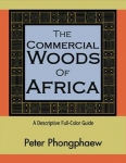 THE COMMERCIAL WOODS OF AFRICA: A Descriptive Full Color Guide