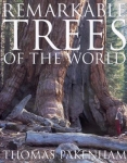 REMARKABLE TREES OF THE WORLD
