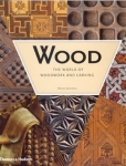 WOOD: THE WORLD OF WOODWORK AND CARVING