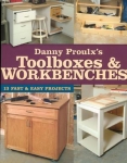 DANNY PROULX'S TOOLBOXES & WORKBENCHES