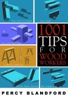 1001 TIPS FOR WOODWORKERS