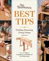 Fine Woodworking's Best Tips on Finishing, Sharpening, Gluing, Storage, and More