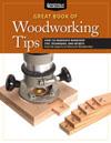 The Great Book of Woodworking Tips: Over 650 Ingenious Workshop Tips, Techniques