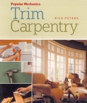 POPULAR MECHANICS - TRIM CARPENTRY