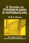 TREATISE ON STAIRBUILDING AND HANDRAILING- [POD]^