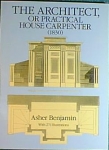 THE ARCHITECT, OR PRACTICAL HOUSE CARPENTER