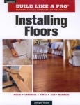 BUILD LIKE A PRO: INSTALLING FLOORS