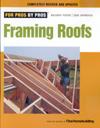 FOR PROS BY PROS: FRAMING ROOFS Rev. Ed