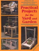 Practical Projects for the Yard and Garden: Attractive 2x4 Woodworking Projects