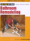 FOR PROS BY PROS: BATHROOM REMODELING