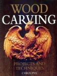 WOOD CARVING: PROJECTS AND TECHNIQUES