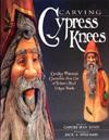 Carving Cypress Knees: Creating Whimsical Characters from One of Nature's Most U