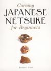 CARVING JAPANESE NETSUKE FOR BEGINNERS