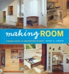 MAKING ROOM: FINDING SPACE IN UNEXPECTED PLACES