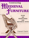 CONSTRUCTING MEDIEVAL FURNITURE: PLANS & INSTRUCTIONS WITH HISTORICAL NOTES