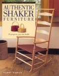 AUTHENTIC SHAKER FURNITURE: 10 PROJECTS YOU CAN BUILD