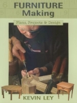 FURNITURE MAKING: PLANS, PROJECTS & DESIGN