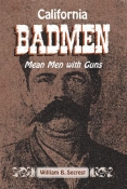 CALIFORNIA BADMEN: MEAN MEN WITH GUNS cover image